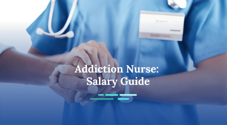 How Much Do Addiction Nurses Make