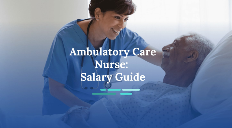 How Much Do Ambulatory Care Nurses Make?