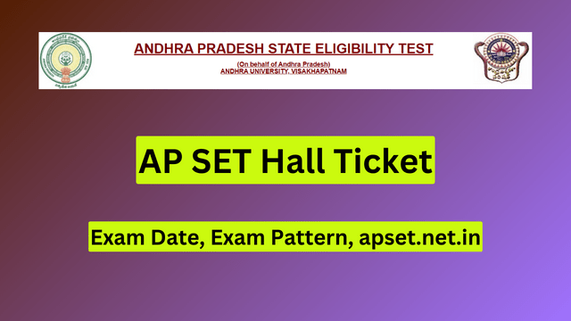 AP SET Hall Ticket 2024 (OUT) Exam Date, Exam Pattern, apset.net.in