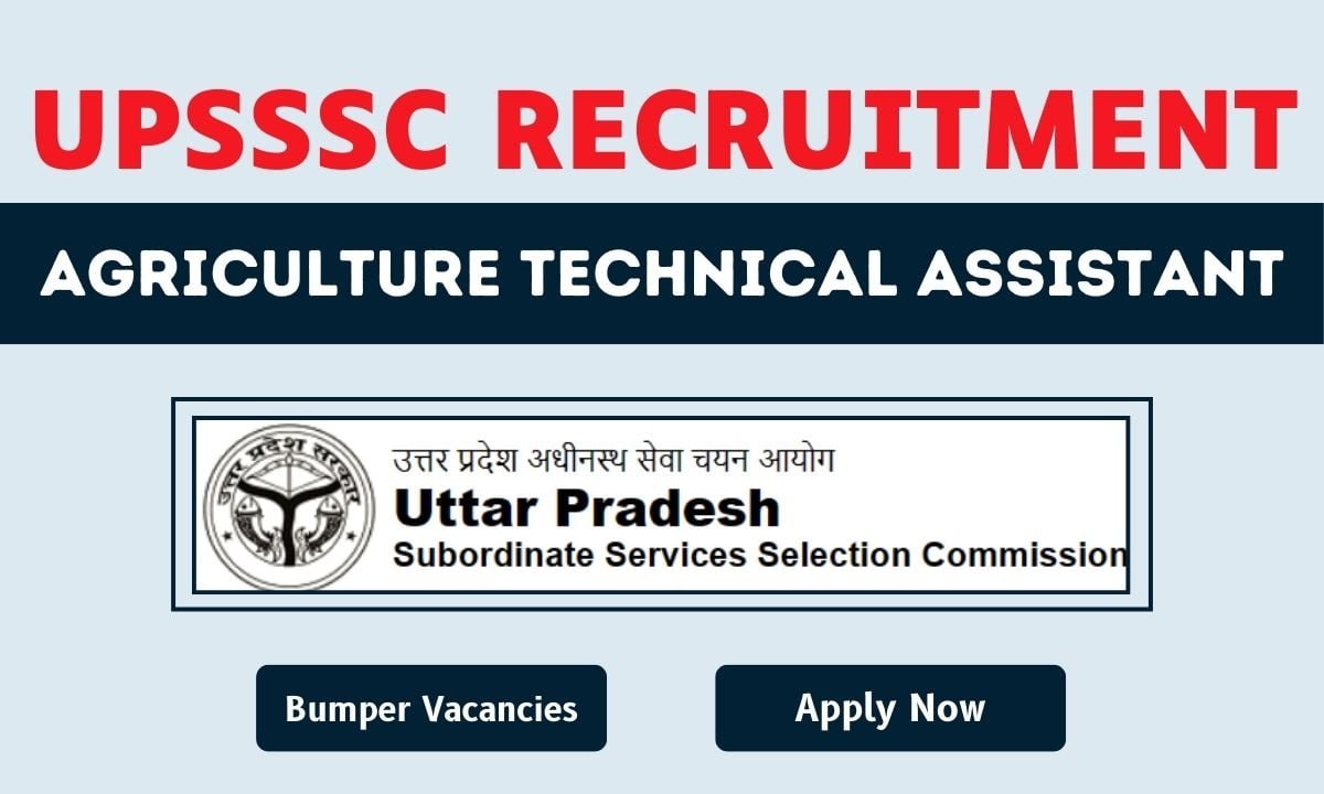 UPSSSC Recruitment 2024, Apply Online for the 3446 Agriculture Technical Assistant Vacancies