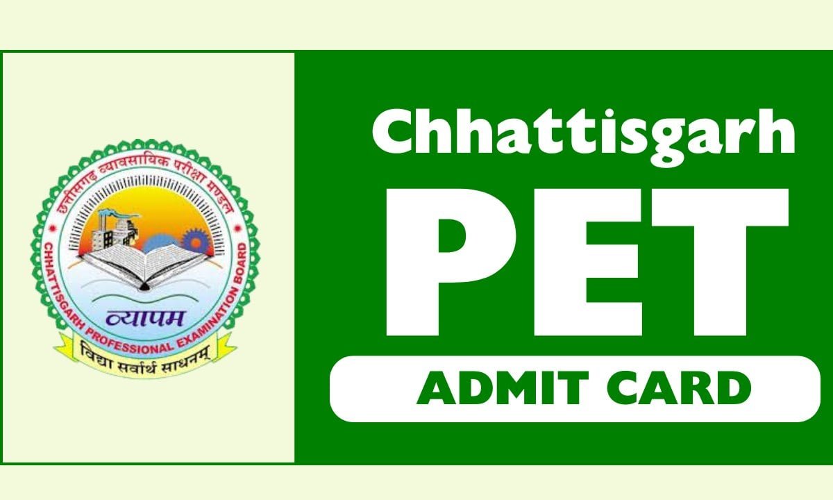 CG PET Admit Card 2024, Entrance Exam Date Announced, Check Exam Scheme