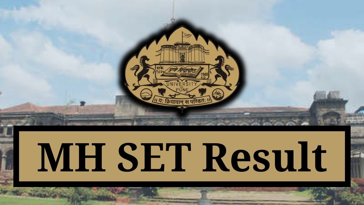 MH SET Result 2024, Check Announcement Date, Subject Wise Qualification