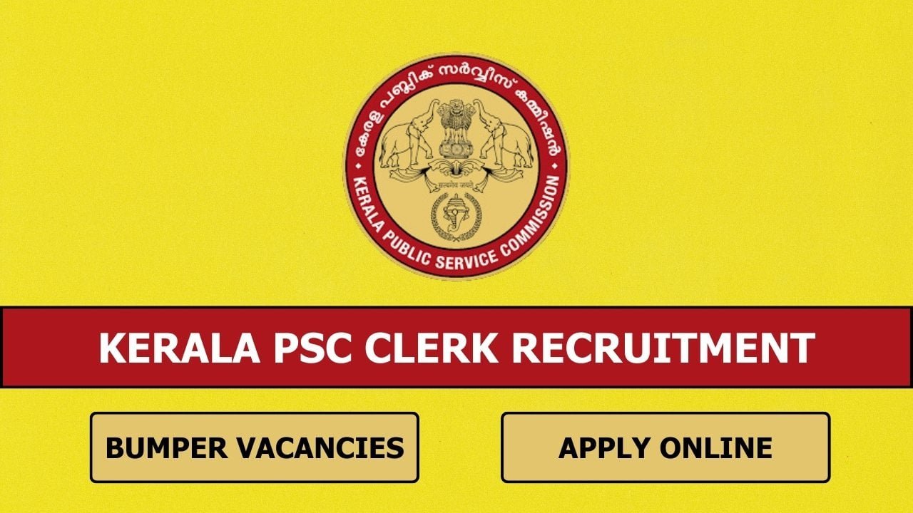 Kerala Bank Clerk Recruitment 2024, Notification Released, Apply Online at keralapsc.gov.in