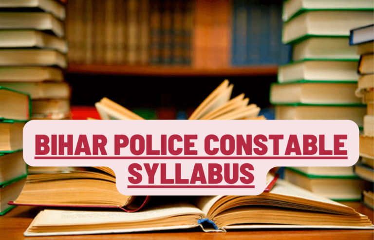 Bihar Police Constable Syllabus 2024 And Exam Pattern, Syllabus Topic