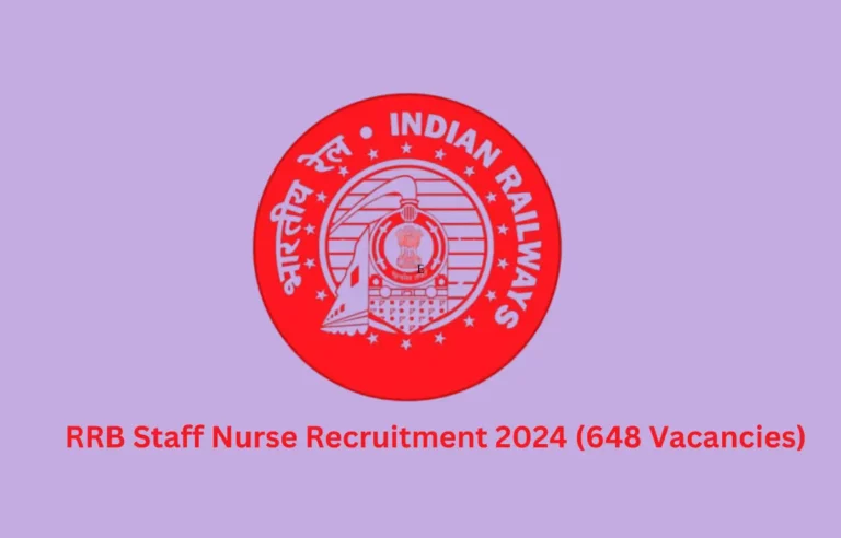 RRB Staff Nurse Recruitment 2024 Notification for 648 Vacancies