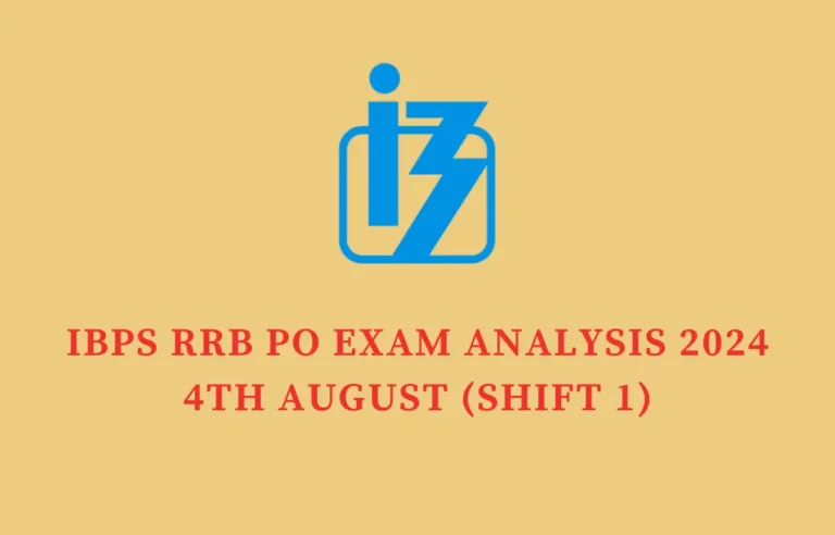 IBPS RRB PO Exam Analysis 4th August 2024 Shift 1, Prelims Exam Review