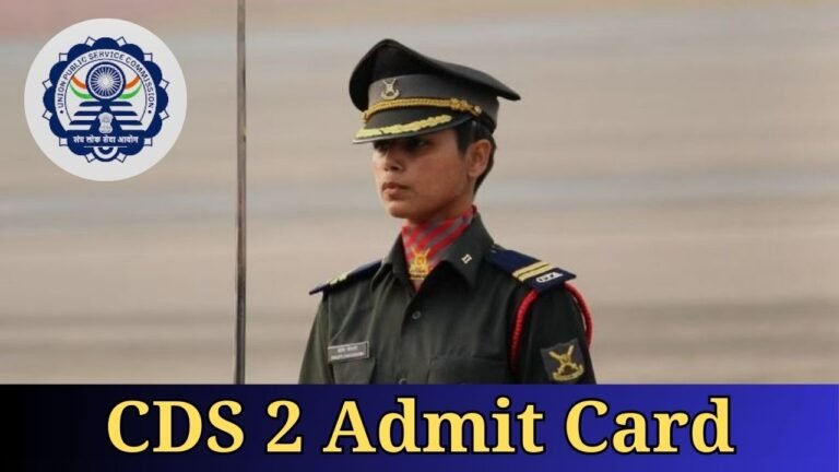 CDS 2 Admit Card 2024 (Released), Download Hall Ticket @upsc.gov.in