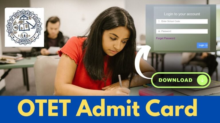 OTET Admit Card 2024 Released, Exam Date and Paper Pattern @bseodisha.ac.in