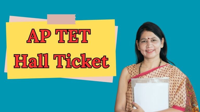 AP TET Hall Ticket 2024, Exam Date and Paper Pattern