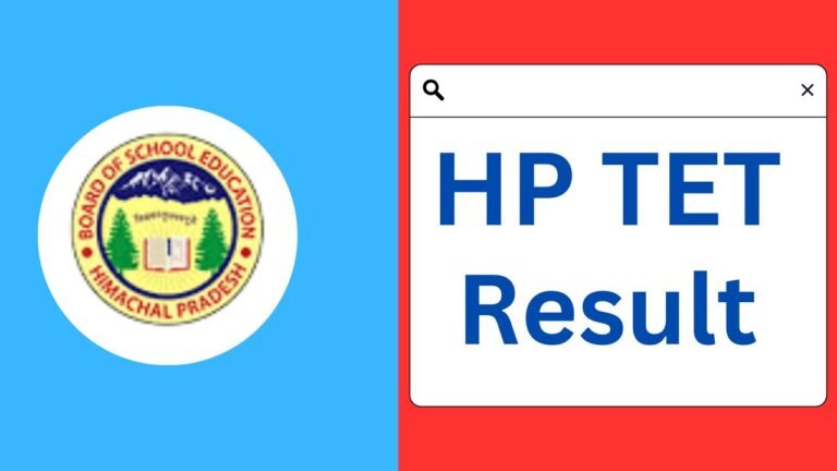 HP TET Result 2024 Declared, Download Scorecard for Paper I and II @hpbose.org