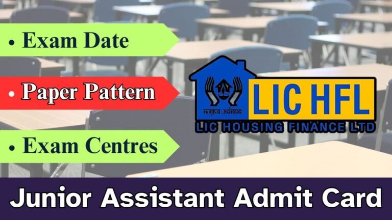 LIC HFL Junior Assistant Admit Card 2024 (Out), Exam Date Soon @lichousing.com