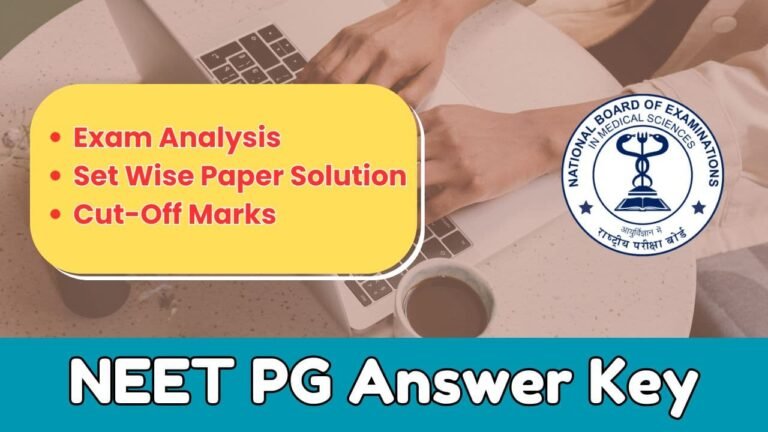 Neet PG Answer Key 2024, Shift-wise Question Paper Solution