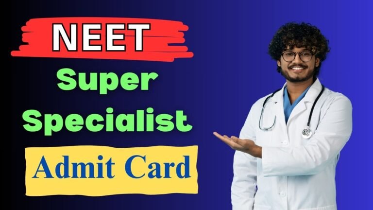 NEET SS 2024 Admit Card, Paper Pattern, Exam Date Soon @natboard.edu.in