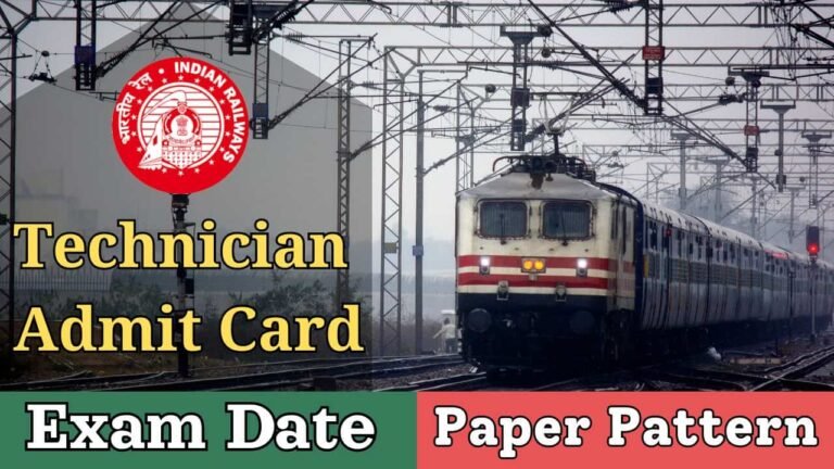 RRB Technician Admit Card 2024, Paper Pattern amd Exam Date