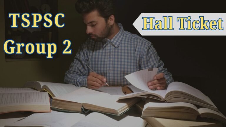 TSPSC Group 2 Hall Ticket 2024, Download Admit Card @tspsc.gov.in