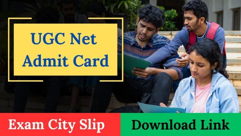 UGC NET Admit Card 2024 (Out), Download Hall Ticket @ugcnet.nta.nic.in