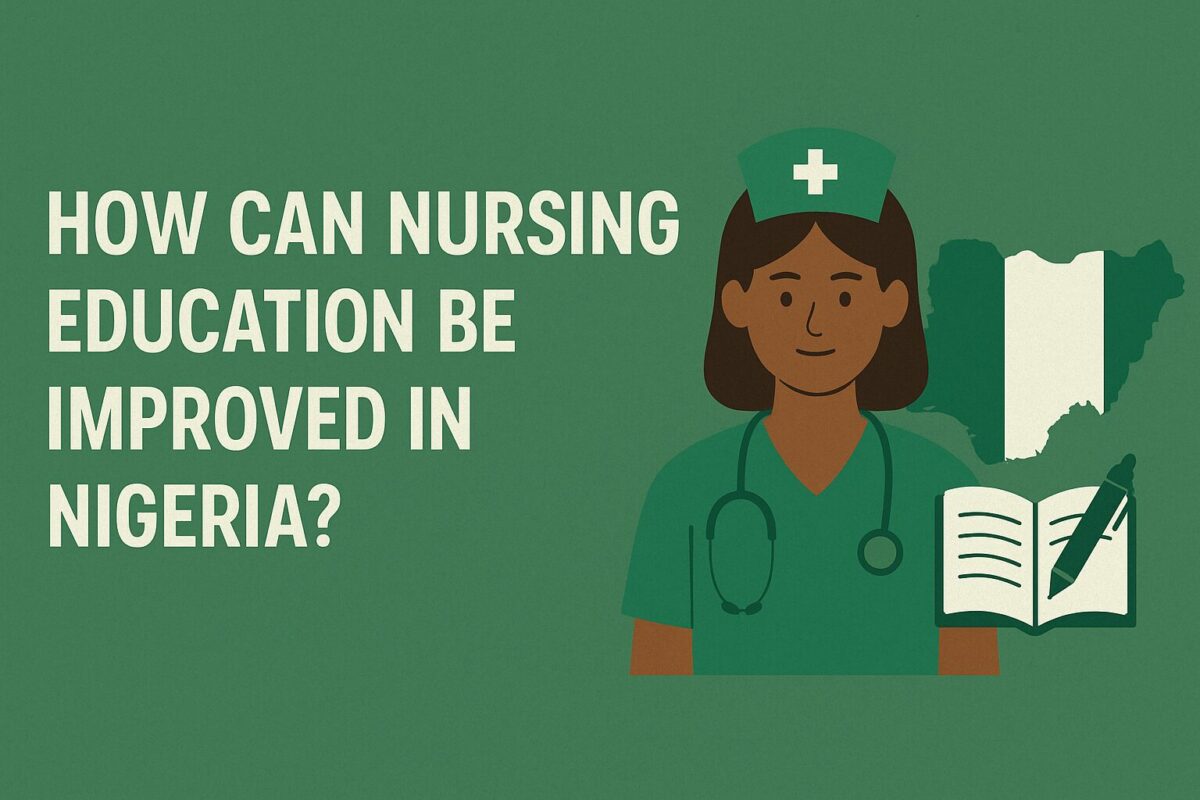 How Can Nursing Education Be Improved in Nigeria