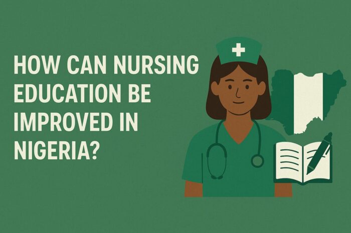 How Can Nursing Education Be Improved in Nigeria?